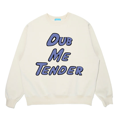 Basic Sweat Dub Me Tender