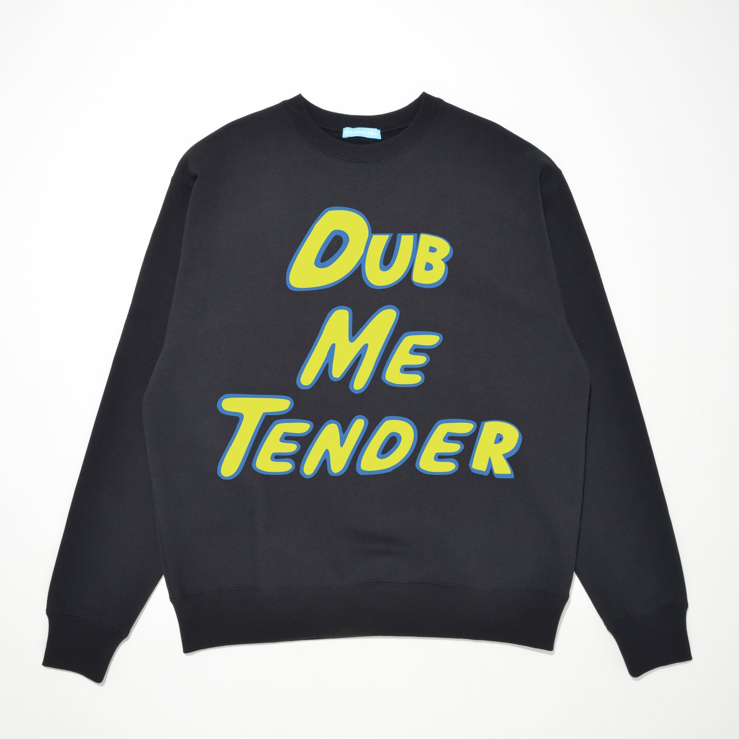 Basic Sweat Dub Me Tender