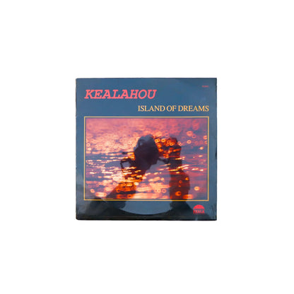 KEALAHOU / Island Of Dreams