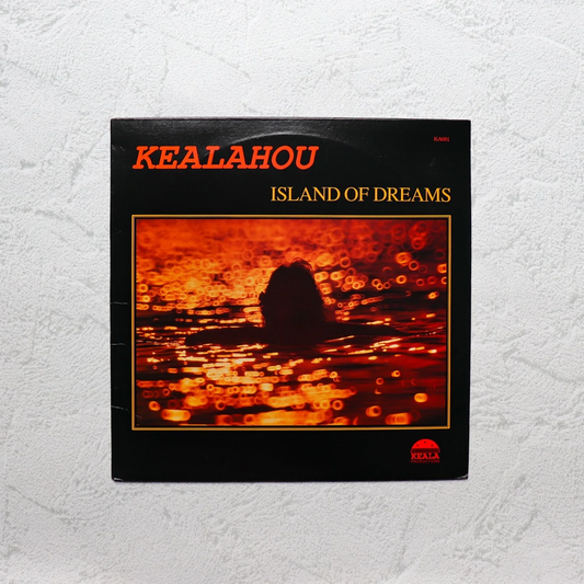 KEALAHOU / Island Of Dreams