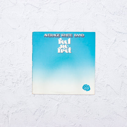 AVERAGE WHITE BAND/Feel No Fret