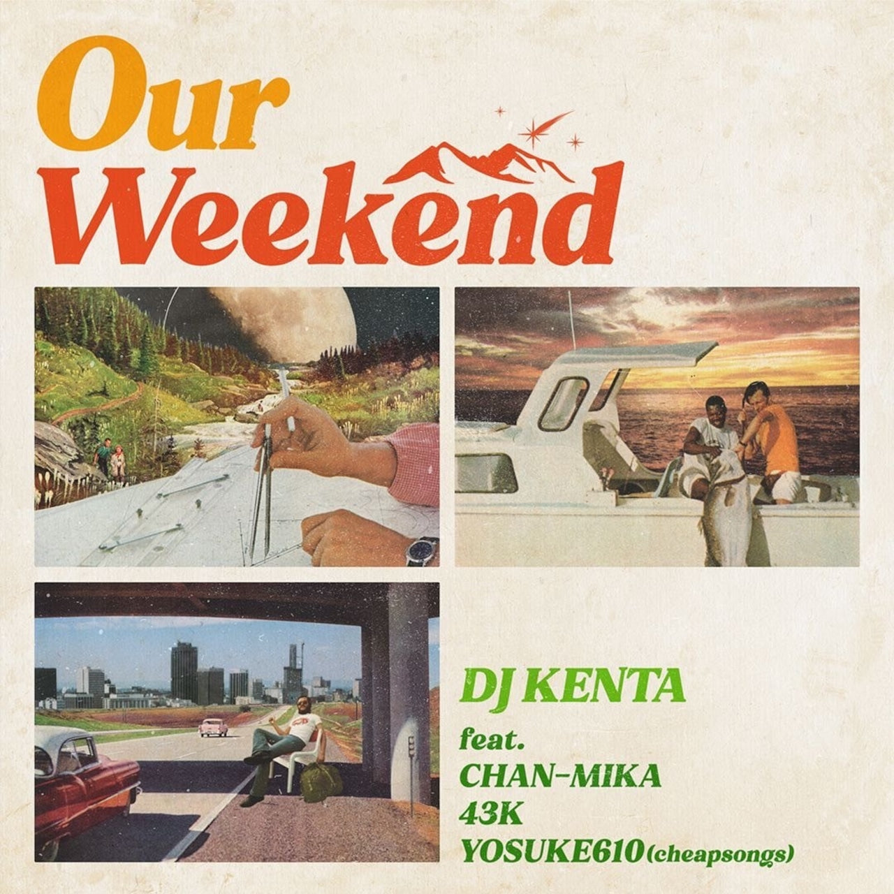 DJ KENTA / Our Weekend feat. Chan-Mika、43K&Yosuke610