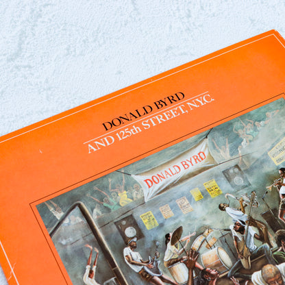 DONALD BYRD / Donald Byrd And 125th Street, N.Y.C.