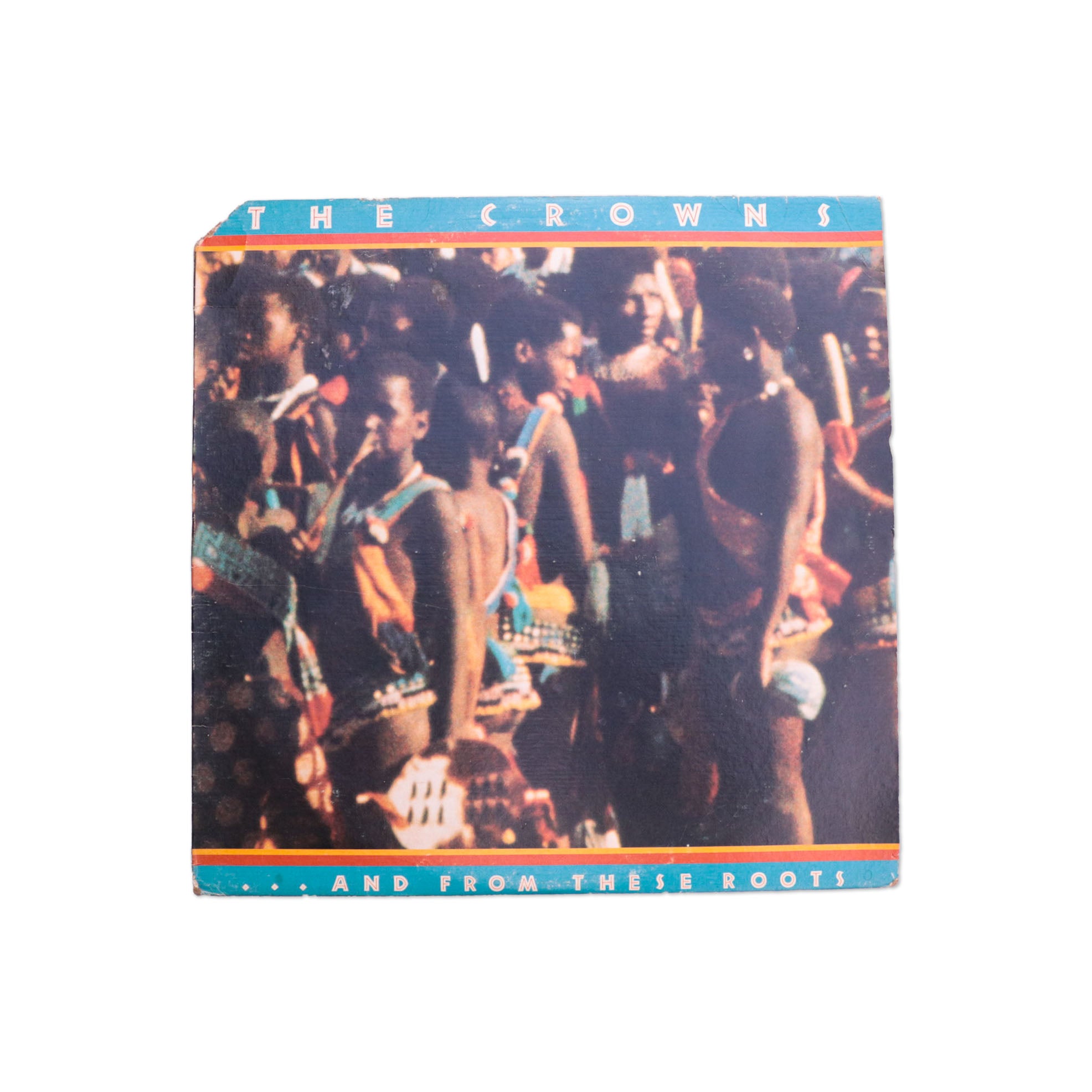 THE CROWNS / And From These Roots – POOL SIDE