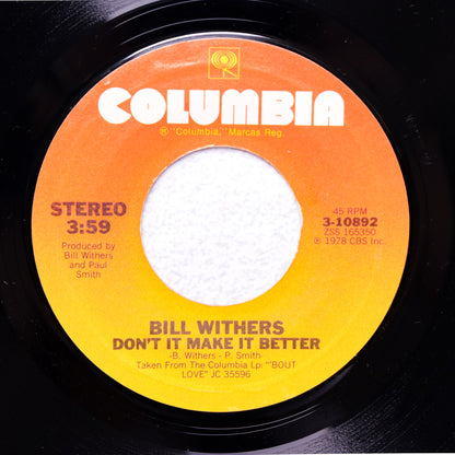 BILL WITHERS / Don't It Make It Better
