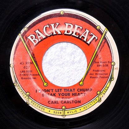 CARL CARLTON / I Won't Let That Chump Break Your Heart